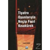 Tiyatro Oyunlarıyla Necip Fazıl Kısakürek - Fatih Demir