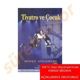 Tiyatro ve Çocuk - Moses Goldberg