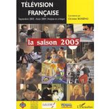 Télévision française La saison 2005: Une analyse des programmes du 1er septembre 2003 a