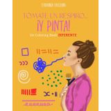 Tómate un respiro… Y pinta!: Aprende a respirar mientras pintas
