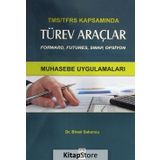 Tms - Tfrs Kapsamında Türev Araçlar - Muhasebe Uygulamaları