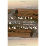 [To Come to a Better Understanding: Medicine Men and Clergy Meetings on the Rosebud Reservation, 1973-1978] [By: Sandra L. Garner] [June, 2016]