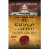 Toda la verdad sobre El símbolo perdido: La Guia No Autorizada Que Descubre los Secretos de la Continuacion de Le Codigo Da Vinci (Fuera de Colección)