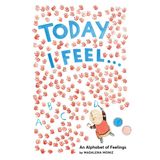 Today I Feel An Alphabet of Emotions