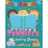 Toddlers Coloring Book