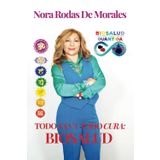 TODO SANA, TODO CURA - BIOSALUD