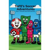 ToFE's Soccer Adventures - ToFE's New Friend: Jonny Corner Flag: ToFE's New Friend: ToFE