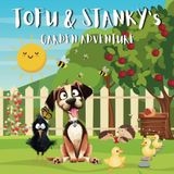 Tofu & Stanky's: Garden Adventures (Tofu & Stanky's Adventures)