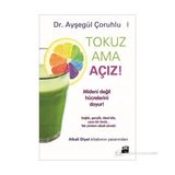 Tokuz ama Açız - Ayşegül Çoruhlu