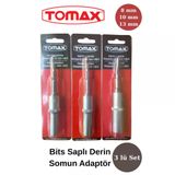 Tomax 3'lü Bits Saplı Derin Lokma Adaptör Seti (8 mm – 10 mm – 13 mm)