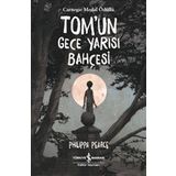 Tom’un Gece Yarısı Bahçesi - İş Bankası Kültür Yayınları