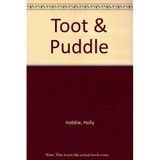 Toot & Puddle [Hardcover] holly-hobbie