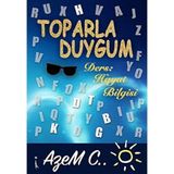 Toparla Duygum: Ders: Hayat Bilgisi