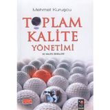 TOPLAM KALITE YÖNETİMİ VE KALITE ÖDÜLLERİ - MEHMET KURUŞÇU