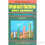 Toplam Kalite Yönetimi’nin Dört Aşaması - Charles N. Weaver