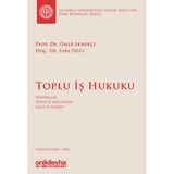 Toplu İş Hukuku / Esra Yiğit / On İki Levha Yayınları / 9786255878304 / Ciltli
