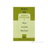 TOPLU OYUNLAR 3 - BINA - AYRILIK - HASTANE - BEHIÇ AK