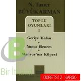 Toplu Oyunları - 1 Geriye Kalan - Yunus Benem - Mansur’un Küpesi - N. Taner Büyükarman
