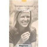 Toplu Şiirler - Ingeborg Bachmann