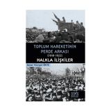 Toplum Hareketinin Perde Arkası 1918-1922 Halkla İlişkiler - Sezai Kürşat Ökte