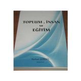Toplum, İnsan Ve Eğitim - Ferhat Şengül