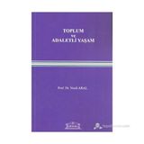 Toplum ve Adaletli Yaşam - Vecdi Aral