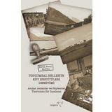 Toplumsal Bellekte Köy Enstitüleri Deneyimi - Kerim Koray Berktaş