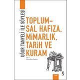 Toplumsal Hafıza, Mimarlık, Tarih ve Kuram - Kolektif