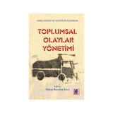 Toplumsal Olaylar Yönetimi - Hakan Batırhan Kara Ahmet Yazılıtaş Bahadır Şahin Bekir Koç Fatih Irmak Fatih Tombul İsmail Şahin Ke