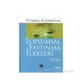 TOPLUMSAL SAVUNMA İLKELERİ - FILIPPO GRAMATICA