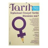 Toplumsal Tarih Dergisi Sayı: 269 Mayıs 2016