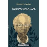 Toplumu Anlatmak - Howard S. Becker