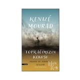 TOPRAĞIMIZIN KOKUSU - GENEL