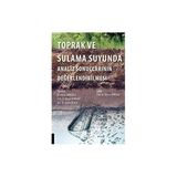 Toprak ve Sulama Suyunda Analiz Sonuçlarının Değerlendirilmesi - Ahmet Korkmaz