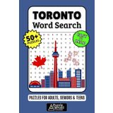 Toronto Word Search Puzzle Book: 50+ Fun & Easy-to-Read Puzzles Featuring Canadian Culture, Landmarks, Neighborhoods & City Life for Adults, Seniors & Teens