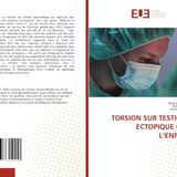 Torsion Sur Testicule Ectopique Chez l'Enfant