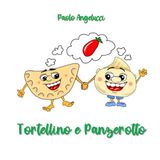 Tortellino & Panzerotto
