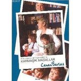 TORUNLARIMA ANLATAMADIĞIM KARMAŞIK MASALLAR - CANAN BARLAS