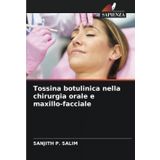 Tossina botulinica nella chirurgia orale e maxillo-facciale