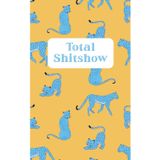 Total Shitshow: A Pretty Obscene Leopard Pattern Journal: Profane and funny blank lined notebook for journaling, note taking, stress relief, and everyday chaos | 120 pages, 5x8, matte finish