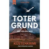 Toter Grund auf Helgoland: Küstenkrimi (Ein Fall für die Insel-Kripo Helgoland, Band 8)