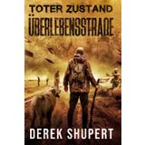 Toter Zustand: Überlebensstraße: 2