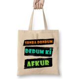 Toyaso Karadeniz Sözleri Sonra Dondum Dedum Ki Afkur Bez Çanta Uzun Saplı Alışveriş Çantası Plaj Çantası - 34x40 - 001 - Beyaz