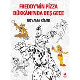 Tp Freddy’nin Pizza Dükkânı’nda Beş Gece : Boyama Kitabı