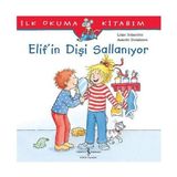 Tp Ilk Okuma Kitabım - Elif'in Dişi Sallanıyor