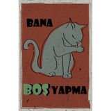 tp Retro Vintage 5 mm Ahşap Üzerine Bana Boş Yapma Kedi Temalı Poster Tablo 20X30 cm - 20 x 30