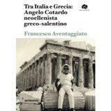 Tra Italia e Grecia: Angelo Cotardo neoellenista greco-salentino (Minores)