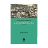 Trabzon’Da Ekonomik Hayat (1923-1950)-Muzaffer Başkaya