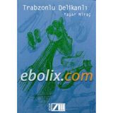 Trabzonlu Delikanlı - Yaşar Miraç
