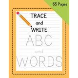 Trace and Write ABC and WORDS Preschool/Kindergarten Handwriting Workbook: Letter and Word Tracing Practice for Early Childhood Learning in Handwriting